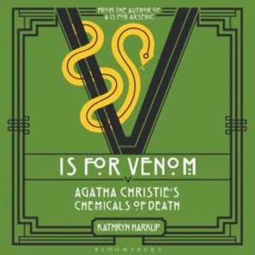 V is for Venom audiobook, Kathryn Harkup