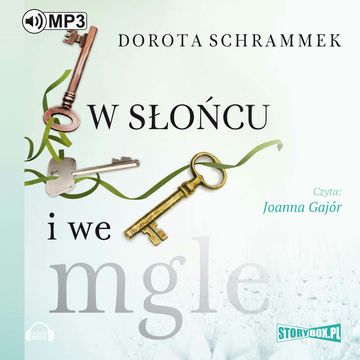 W słońcu i we mgle audiobook, Dorota Schrammek