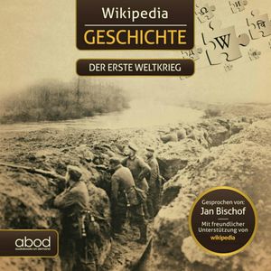 Wikipedia Wissen - Der erste Weltkrieg, Wiki Wissen