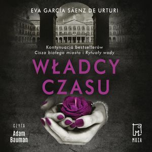 Władcy czasu, Eva García Sáenz de Urturi