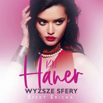 Wyższe sfery audiobook, K.N. Haner