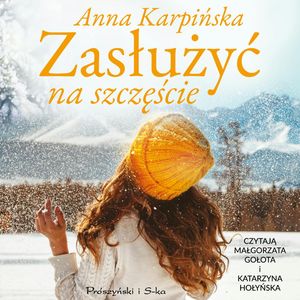 Zasłużyć na szczęście, Anna Karpińska