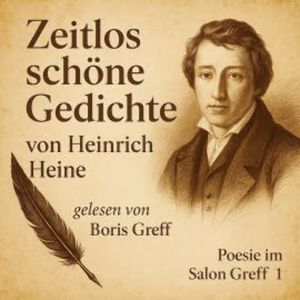 Zeitlos schöne Gedichte von Heinrich Heine, Heinrich Heine