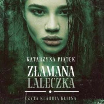 Złamana laleczka audiobook, Katarzyna Piątek