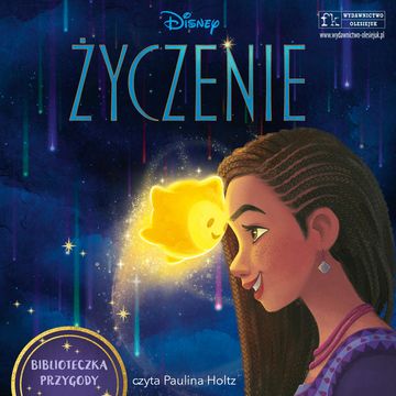 Życzenie. Biblioteczka Przygody. Disney audiobook, Erin Falligant