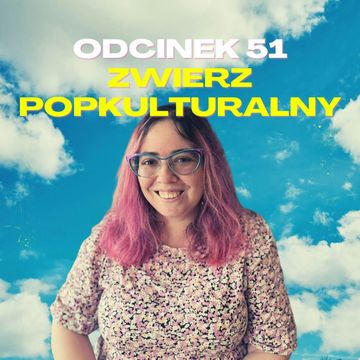 #51 – ZWIERZ POPKULTURALNY [+18] audiobook, Mateusz Płocha, Szymon Żurawski