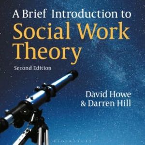 A Brief Introduction to Social Work Theory, David Howe