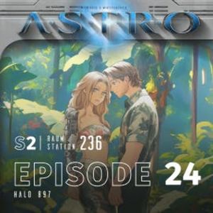 ASTRO S2 - Episode 24 - Halo 897, Martin Wintersberger