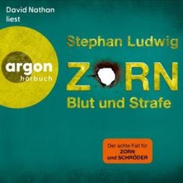 Blut und Strafe - Zorn, Band 8 (Ungekürzte Lesung) audiobook, Stephan Ludwig