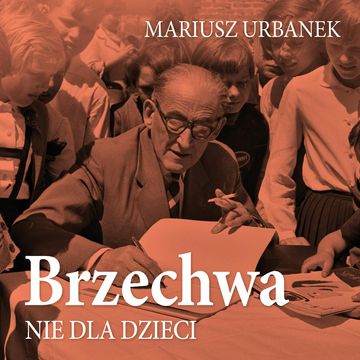 Brzechwa nie dla dzieci audiobook, Mariusz Urbanek