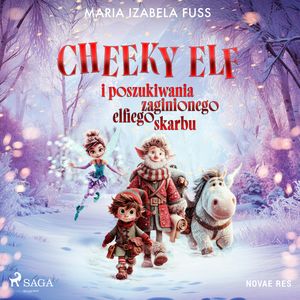 Cheeky Elf i poszukiwania zaginionego elfiego skarbu, Maria Izabela Fuss