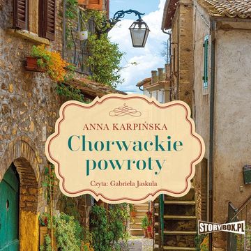 Chorwackie powroty audiobook, Anna Karpińska