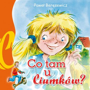 Co tam u Ciumków? audiobook, Paweł Beręsewicz
