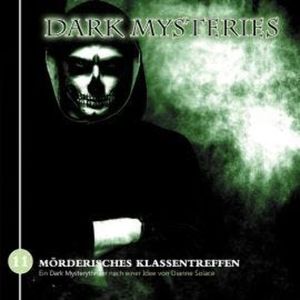 Dark Mysteries, Folge 11: Mörderisches Klassentreffen, Dianne Solace, Markus Winter