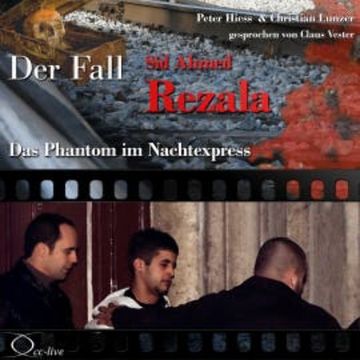 Das Phantom im Nachtexpress - Der Fall Sid Ahmed Rezala audiobook, Peter Hiess