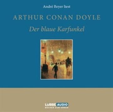 Der blaue Karfunkel audiobook, Sir Arthur Conan Doyle