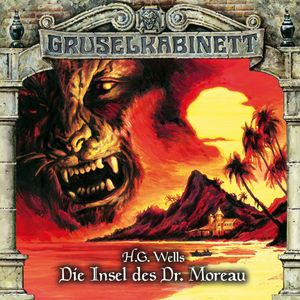 Die Insel des Dr. Moreau (Gruselkabinett 122), H.G. Wells.