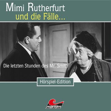 Die letzten Stunden des Mr. Smith (Mimi Rutherfurt und die Fälle... 32) audiobook, Maureen Butcher