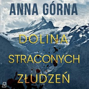 Dolina straconych złudzeń, Anna Górna