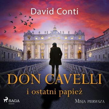 Don Cavelli i ostatni papież: Misja pierwsza audiobook, David Conti