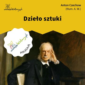 Dzieło sztuki audiobook, Anton Czechow