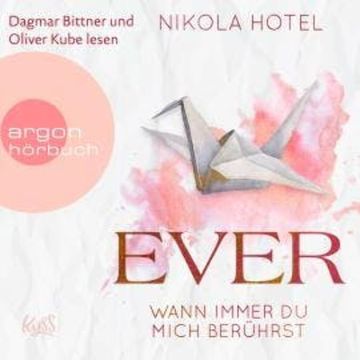 Ever - Wann immer du mich berührst (Ungekürzt) audiobook, Nikola Hotel