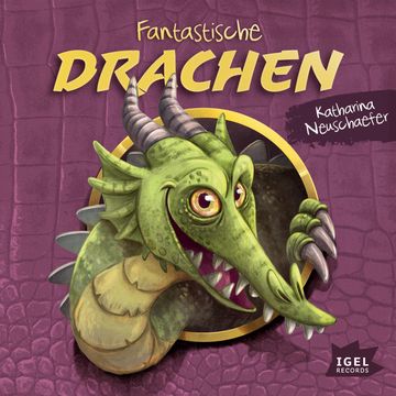Fantastische Drachen audiobook, Katharina Neuschaefer