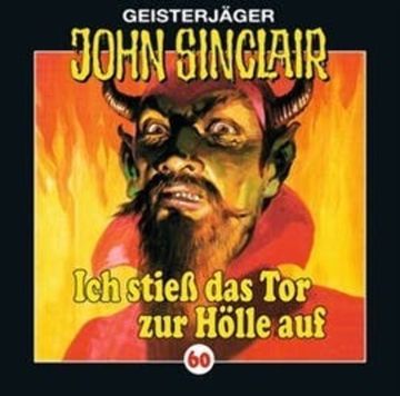 Ich stieß das Tor zur Hölle auf (John Sinclair 60) audiobook, Jason Dark