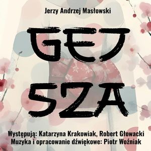 Gejsza, Jerzy Andrzej Masłowski