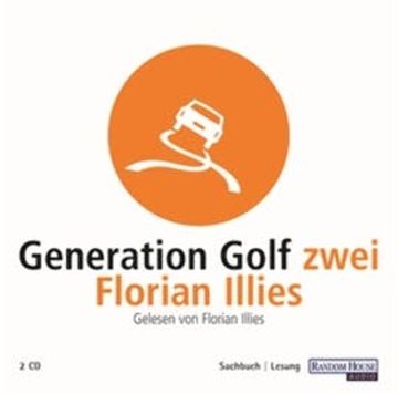 Generation Golf Zwei audiobook, Florian Illies