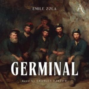 Germinal - Audiobook, Emile Zola
