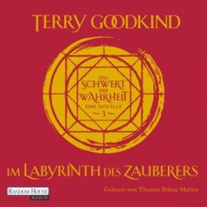 Im Labyrinth des Zauberers - Das Schwert der Wahrheit, Terry Goodkind