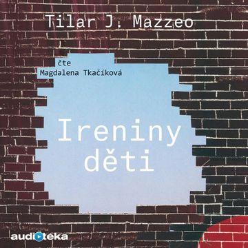 Ireniny děti audiobook, Tilar Mazzeo