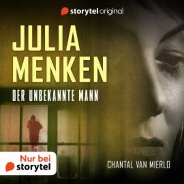 Julia Menken - Der unbekannte Mann audiobook, Chantal van Mierlo