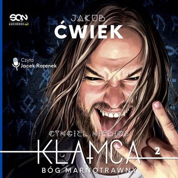 Kłamca 2. Bóg marnotrawny audiobook, Jakub Ćwiek
