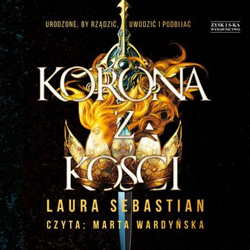 Korona z kości audiobook, Laura Sebastian