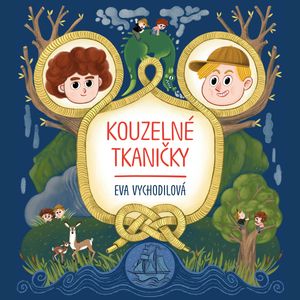 Kouzelné tkaničky, Eva Vychodilová