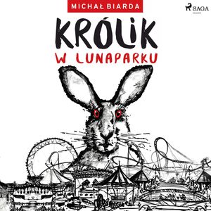 Królik w lunaparku, Michał Biarda