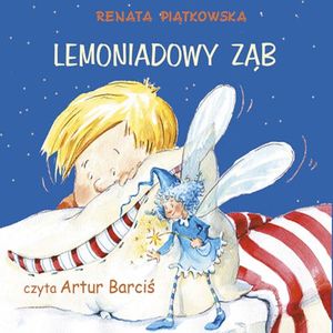 Lemoniadowy ząb, Renata Piątkowska