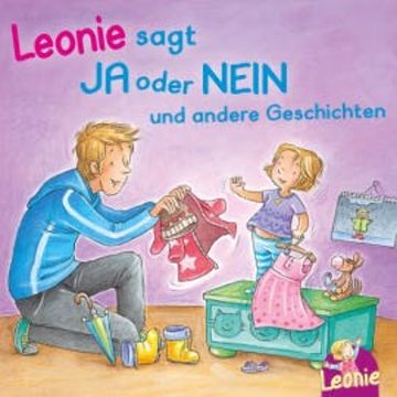 Leonie sagt Ja oder Nein; Meins!, ruft Leonie; Pipimachen! Händewaschen! Sauber!, Sandra Grimm