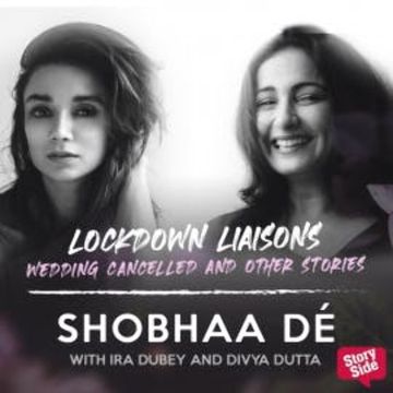 Lockdown Liaisons - Wedding Cancelled and other stories audiobook, Shobhaa De