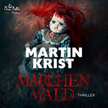 Märchenwald audiobook, Martin Krist