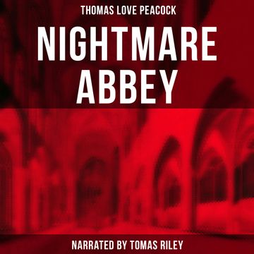Nightmare Abbey audiobook, Thomas Love Peacock