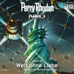 Perry Rhodan Neo 310: Welt ohne Liebe, Kai Hirdt