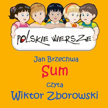 Polskie wiersze - Sum audiobook, Jan Brzechwa