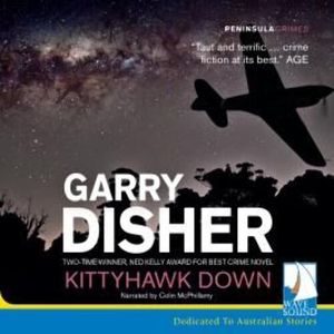Kittyhawk Down, Garry Disher