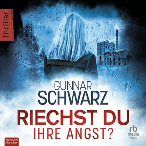 Riechst du ihre Angst?, Gunnar Schwarz.