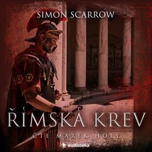 Římská krev, Simon Scarrow