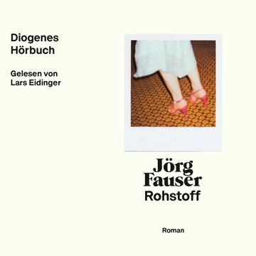 Rohstoff audiobook, Jörg Fauser