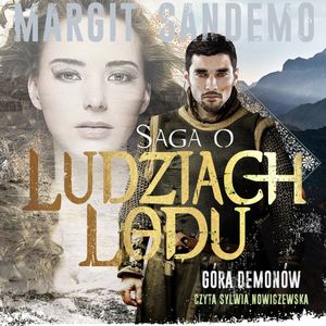 Saga o Ludziach Lodu, tom 41: Góra demonów, Margit Sandemo